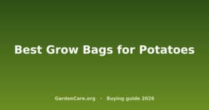 Best Grow Bags for Potatoes
