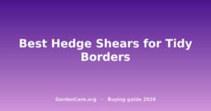 Manual Hedge Shears — Best Hedge Shears for Tidy Borders