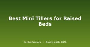 Mini Tiller For Raised Beds — Best Mini Tillers for Raised Beds