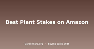 Best Plant Stakes on Amazon