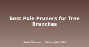 Pole Pruner For Tree Branches — Best Pole Pruners for Tree Branches