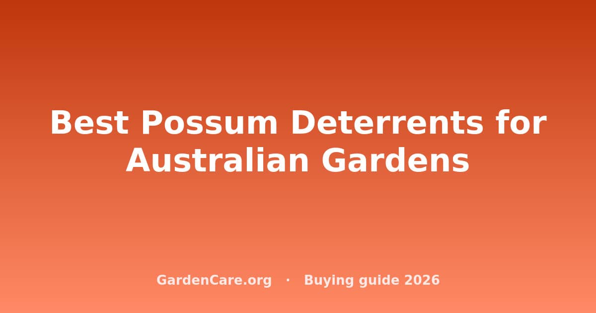 Best Possum Deterrents for Australian Gardens | Garden Care