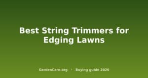 String Trimmer For Edging — Best String Trimmers for Edging Lawns